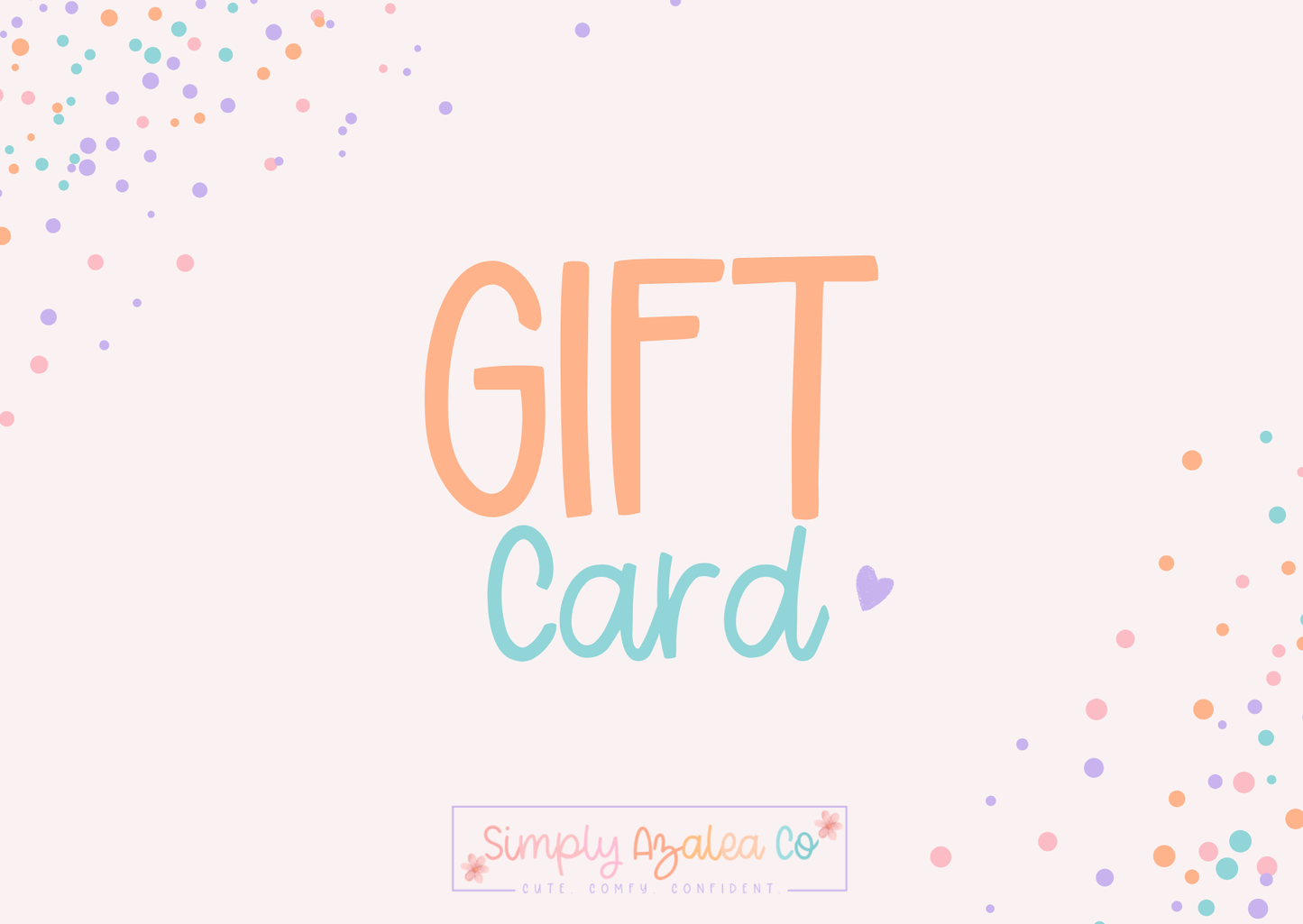 SIMPLY AZALEA CO. GIFT CARD